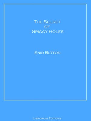 cover image of The Secret of Spiggy Holes